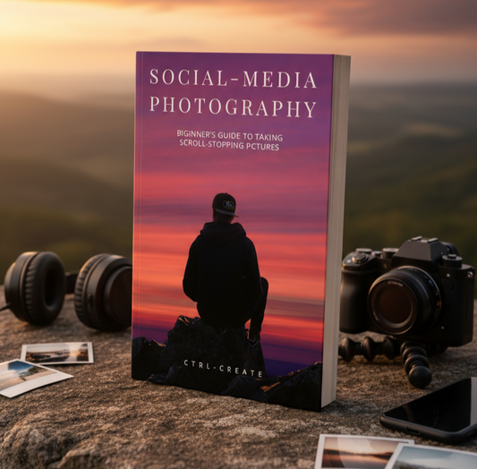 CTRL CREATE - Social Media Photography Guide